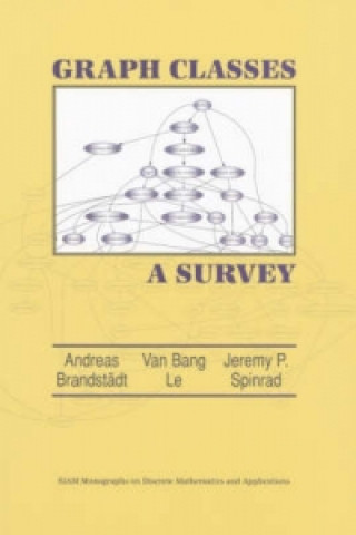 Knjiga Graph Classes Andreas BrandstädtVan Bang LeJeremy P. Spinrad