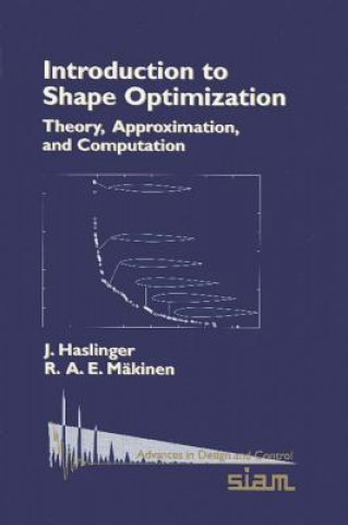 Book Introduction to Shape Optimization J. HaslingerR. A. E. Mäkinen