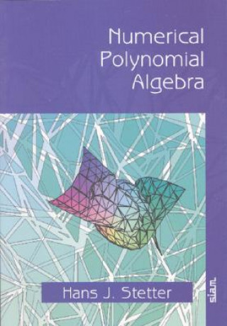 Βιβλίο Numerical Polynomial Algebra Hans J. Stetter