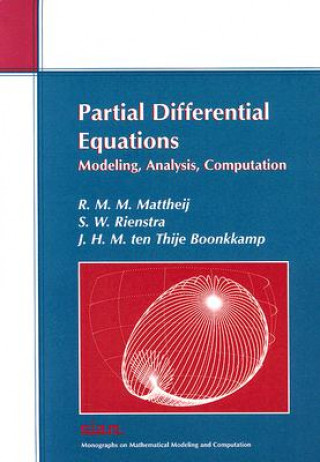 Carte Partial Differential Equations R. M. M. MattheijS. W.  RienstraJ. H. M.  ten Thije Boonkkamp