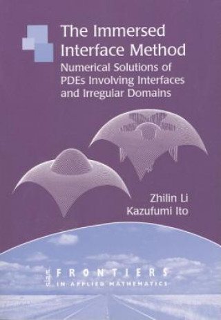 Knjiga Immersed Interface Method Zhilin LiKazufumi Ito
