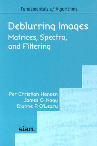 Könyv Deblurring Images Per Christian HansenJames G. NagyDianne P. O`Leary
