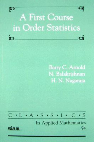 Książka First Course in Order Statistics Barry C. ArnoldN. BalakrishnanH. N.  Nagaraja