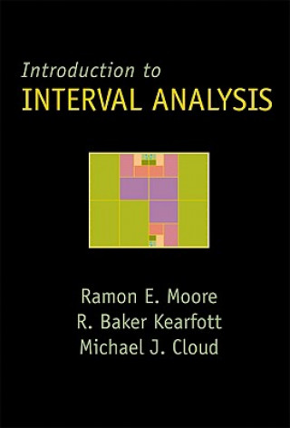 Kniha Introduction to Interval Analysis Ramon E.  Moore R. Baker Kearfott Michael J.  Cloud