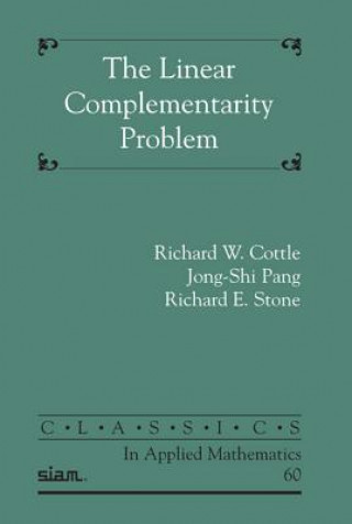 Knjiga Linear Complementarity Problem Richard W. CottleJong-Shi PangRichard E. Stone
