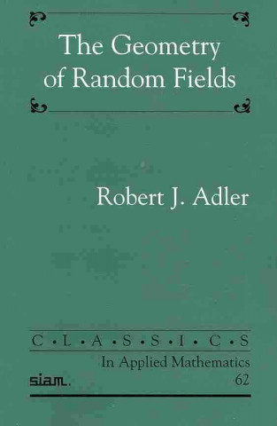 Książka Geometry of Random Fields Robert J. Adler