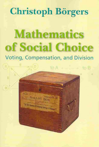 Kniha Mathematics of Social Choice Christoph Börgers