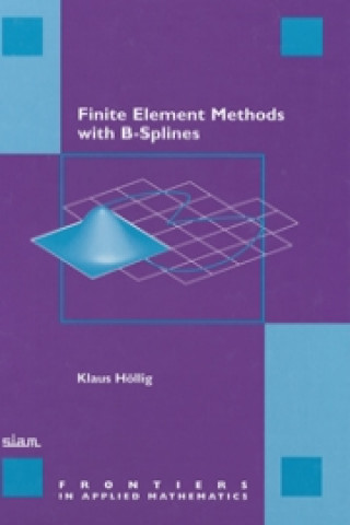 Knjiga Finite Element Methods with B-Splines Klaus Hollig