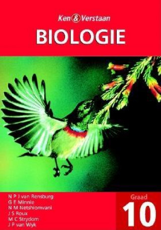 Kniha Ken en Verstaan Biologie Graad 10 N. P. J. van RensbergG. E. MinnieN. M. NetshiomvaniJ. S. Roux