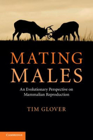 Könyv Mating Males Tim Glover