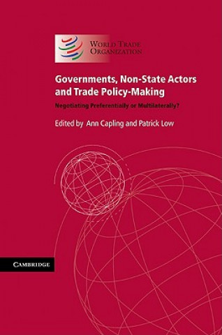 Książka Governments, Non-State Actors and Trade Policy-Making Ann CaplingPatrick Low