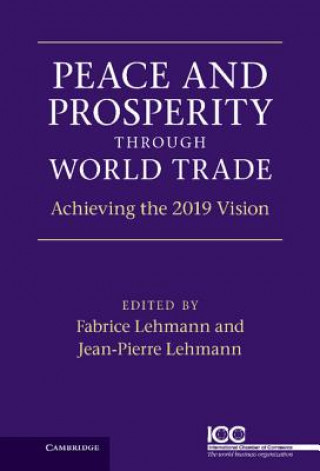 Carte Peace and Prosperity through World Trade Jean-Pierre LehmannFabrice Lehmann