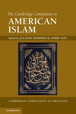 Carte Cambridge Companion to American Islam Juliane HammerOmid Safi