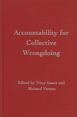 Carte Accountability for Collective Wrongdoing Tracy  IsaacsRichard  Vernon