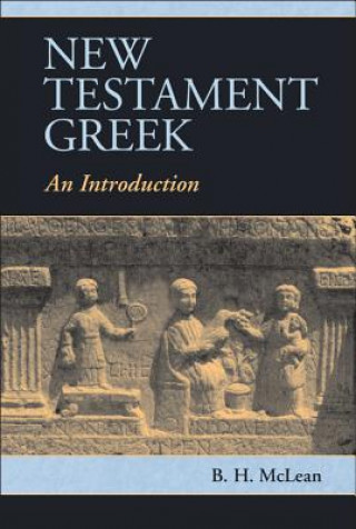 Könyv New Testament Greek B. H. McLean