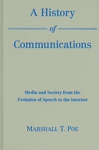 Книга History of Communications Marshall T. Poe