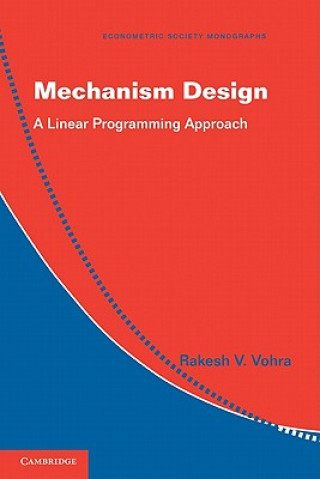 Kniha Mechanism Design Rakesh V. Vohra