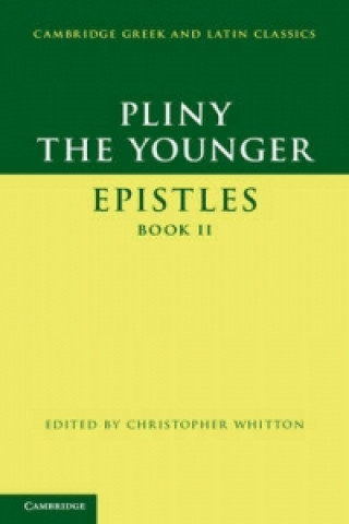 Libro Pliny the Younger: 'Epistles' Book II Pliny the YoungerChristopher Whitton