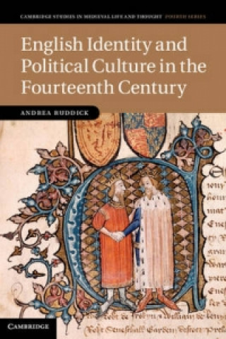 Könyv English Identity and Political Culture in the Fourteenth Century Andrea Ruddick
