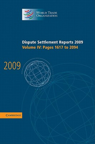 Carte Dispute Settlement Reports 2009: Volume 4, Pages 1617-2094 World Trade Organization