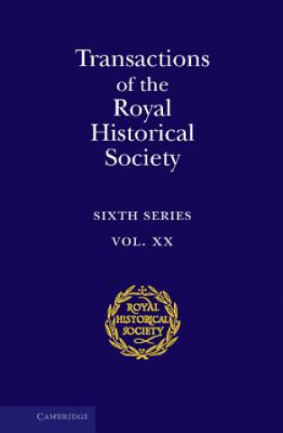 Könyv Transactions of the Royal Historical Society: Volume 20 Ian W. Archer