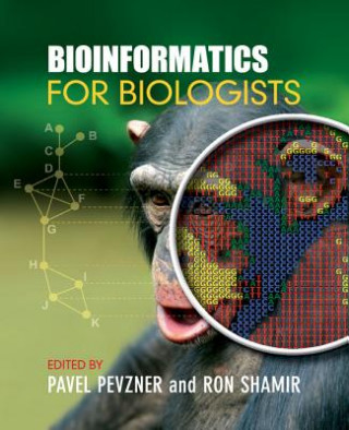 Könyv Bioinformatics for Biologists Pavel PevznerRon Shamir