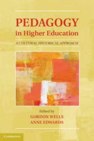 Carte Pedagogy in Higher Education Gordon WellsAnne Edwards
