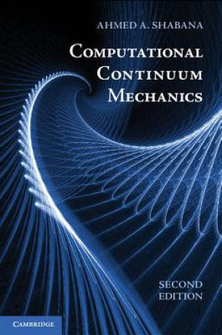 Knjiga Computational Continuum Mechanics Ahmed A. Shabana