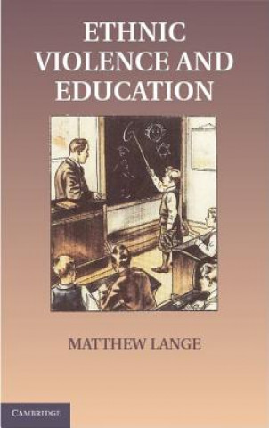 Book Educations in Ethnic Violence Matthew Lange