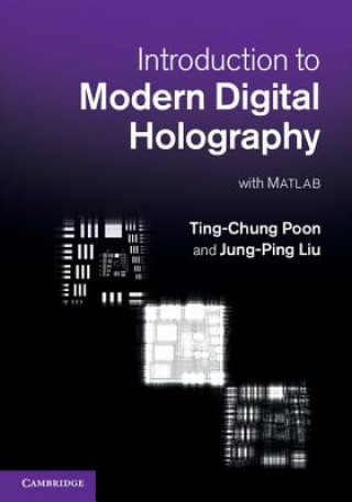 Carte Introduction to Modern Digital Holography Ting-Chung PoonJung-Ping Liu