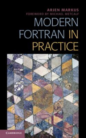 Kniha Modern Fortran in Practice Arjen Markus