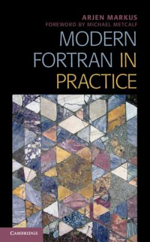 Книга Modern Fortran in Practice Arjen Markus