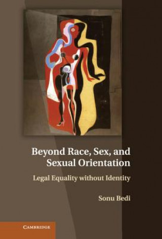 Livre Beyond Race, Sex, and Sexual Orientation Sonu Bedi