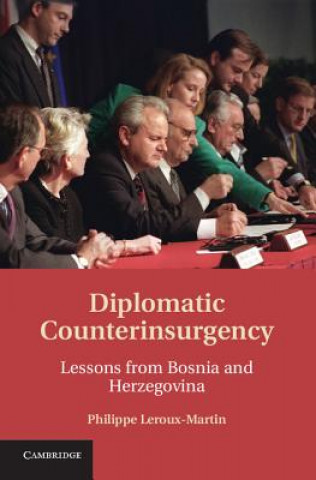 Könyv Diplomatic Counterinsurgency Philippe Leroux-Martin