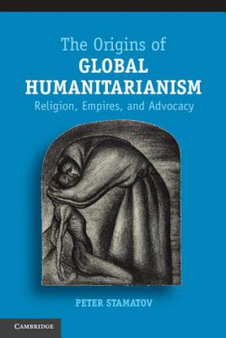 Βιβλίο Origins of Global Humanitarianism Peter Stamatov