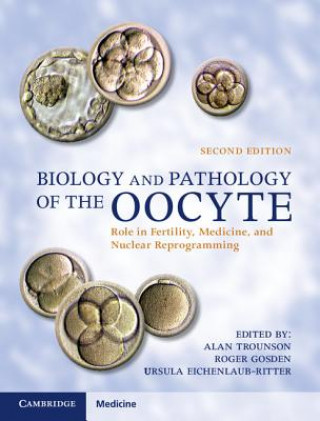 Livre Biology and Pathology of the Oocyte Alan TrounsonRoger GosdenUrsula Eichenlaub-Ritter