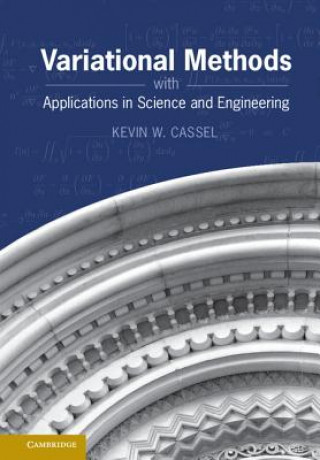 Libro Variational Methods with Applications in Science and Engineering Kevin W. Cassel