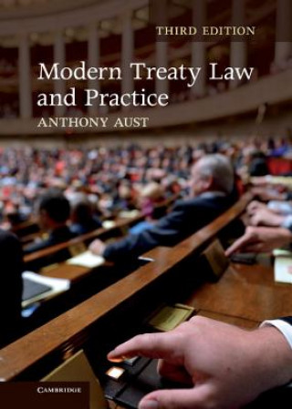 Книга Modern Treaty Law and Practice Anthony Aust