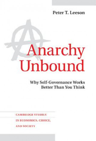 Carte Anarchy Unbound Peter T. Leeson