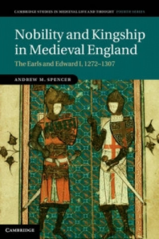 Книга Nobility and Kingship in Medieval England Andrew Spencer