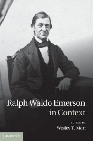 Buch Ralph Waldo Emerson in Context Wesley Mott