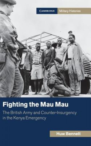 Carte Fighting the Mau Mau Huw Bennett