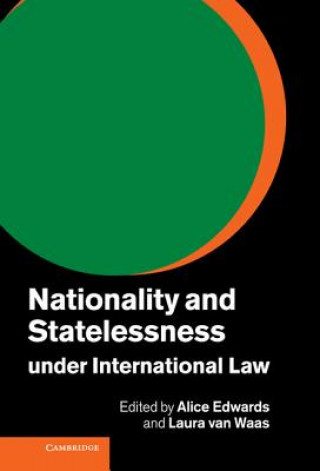 Buch Nationality and Statelessness under International Law Alice EdwardsLaura van Waas