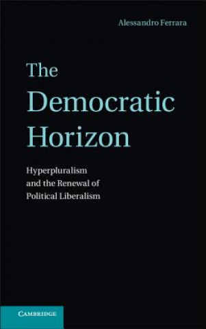 Książka Democratic Horizon Alessandro Ferrara