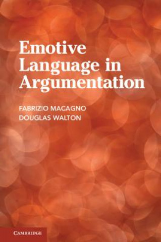 Kniha Emotive Language in Argumentation Fabrizio MacagnoDouglas Walton