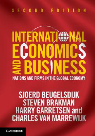 Książka International Economics and Business Sjoerd BeugelsdijkSteven BrakmanHarry GarretsenCharles van Marrewijk