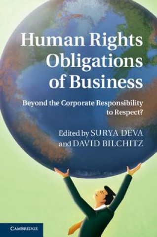 Kniha Human Rights Obligations of Business Surya DevaDavid Bilchitz