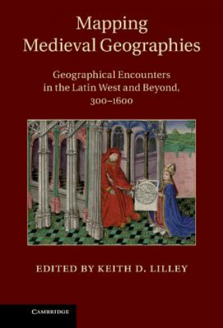 Kniha Mapping Medieval Geographies Keith Lilley