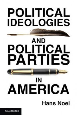 Książka Political Ideologies and Political Parties in America Noel