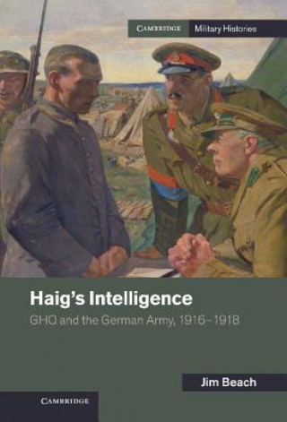 Könyv Haig's Intelligence Jim Beach
